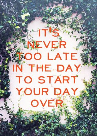 its never too late to start over